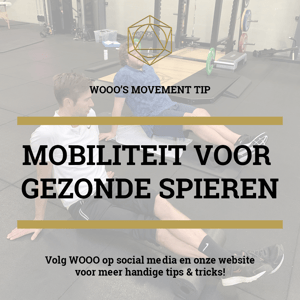 WOOO's Movement Tip: Mobiliteit van de spieren